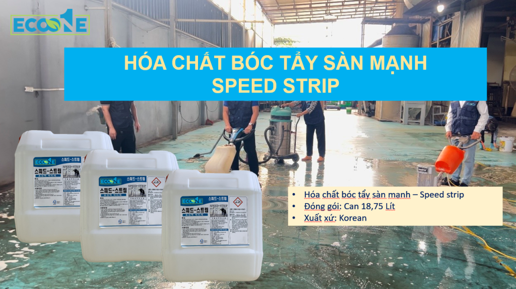 Hóa chất bóc tẩy sàn mạnh- Speed strip