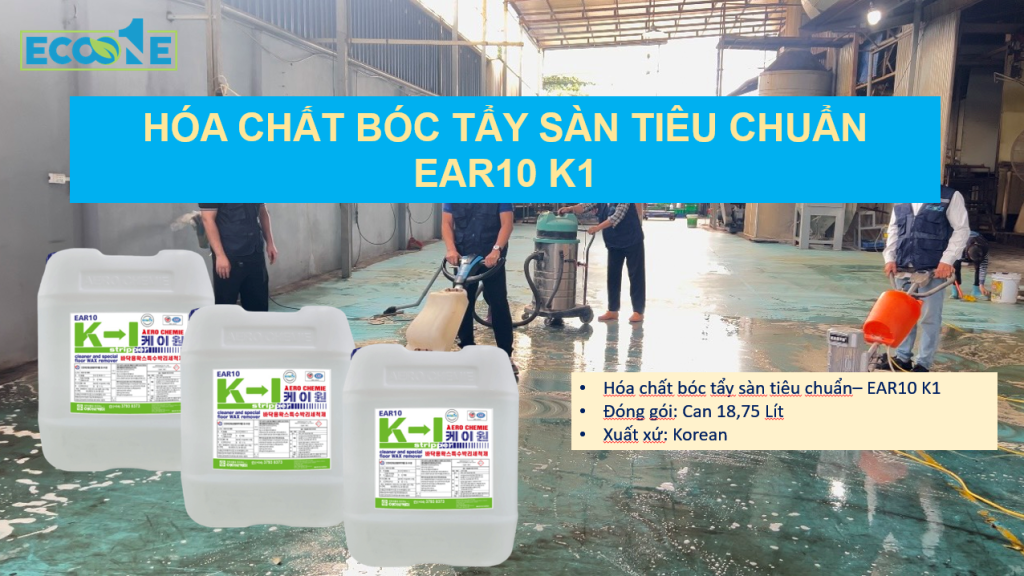 Hóa chất bóc tẩy sàn tiêu chuẩn - ear10 K1