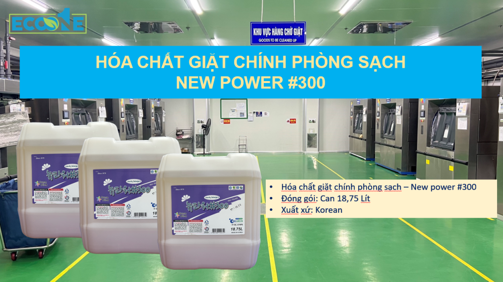 Hóa chất giặt chính phòng sạch - New power #300