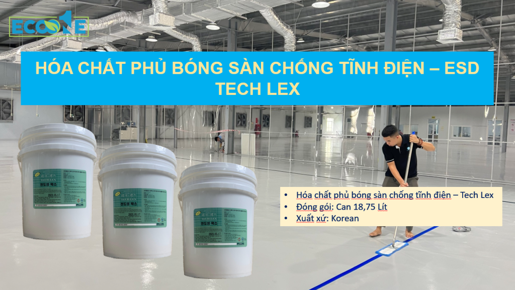 Hóa chất phủ bóng sàn chống tĩnh điện - Tech Lex