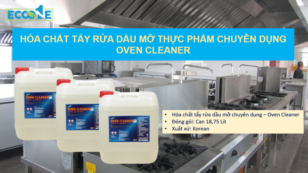 Hóa chất tẩy rửa dầu mỡ chuyên dụng - oven cleaner