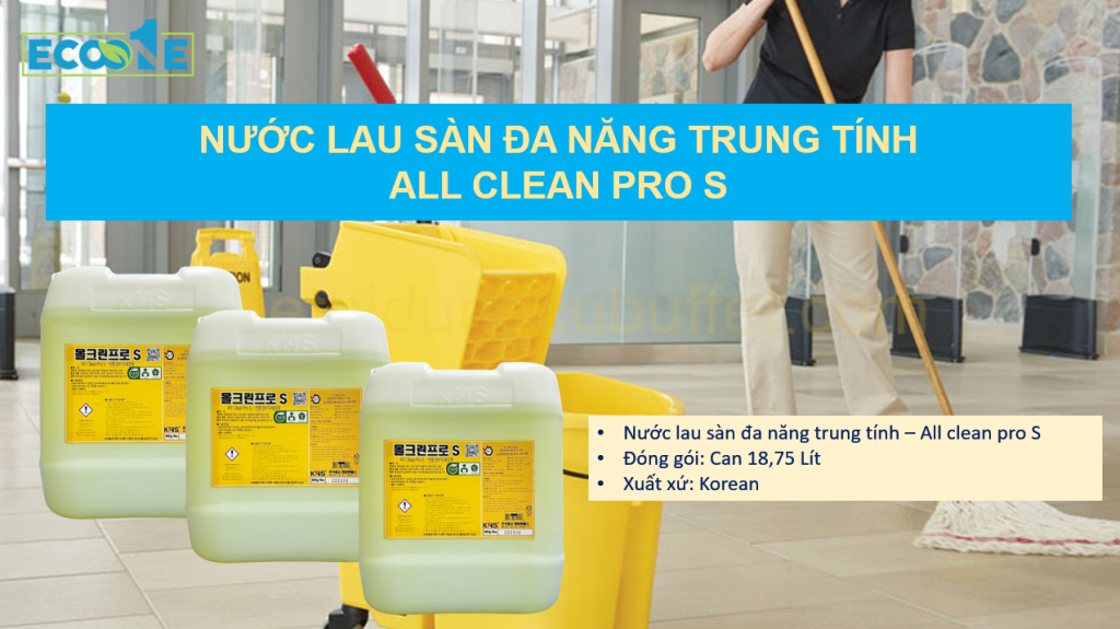 Nước lau sàn đa năng trung tính - all clean pro s