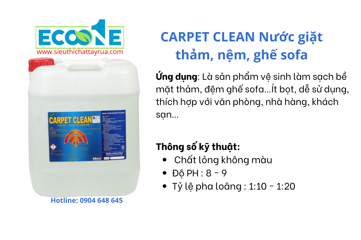 CARPET CLEAN - Nước giặt thảm, nệm, ghế sofa Carpet Clean giúp làm sạch bề mặt thảm, đệm ghế sofa…Ít bọt, dễ sử dụng, thích hợp với văn phòng, nhà hàng, khách sạn…