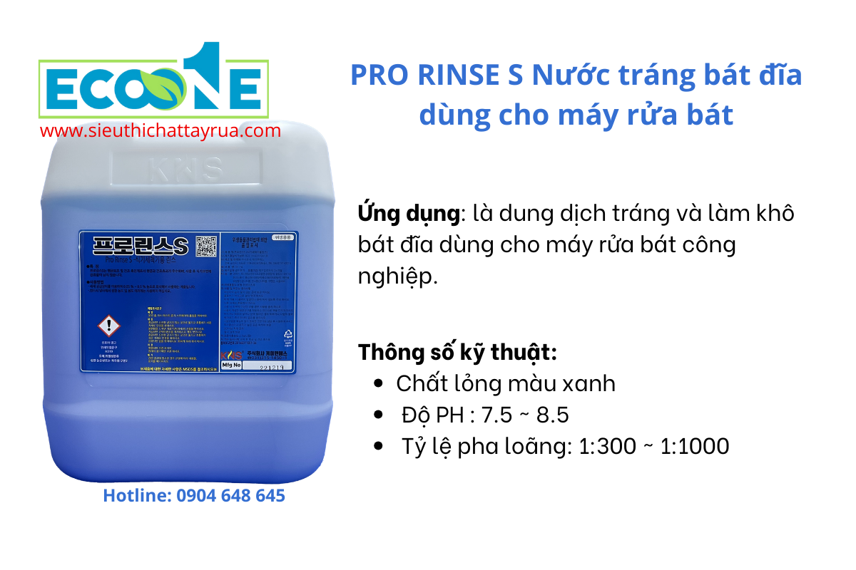 PRO RINSE S Nước tráng bát đĩa dùng cho máy rửa bát chuyên dụng dùng cho máy rửa bát, nước tráng làm khô chuyên dùng cho máy rửa bát…