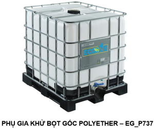 Phụ gia khử bọt gốc Polyether_EG - P737