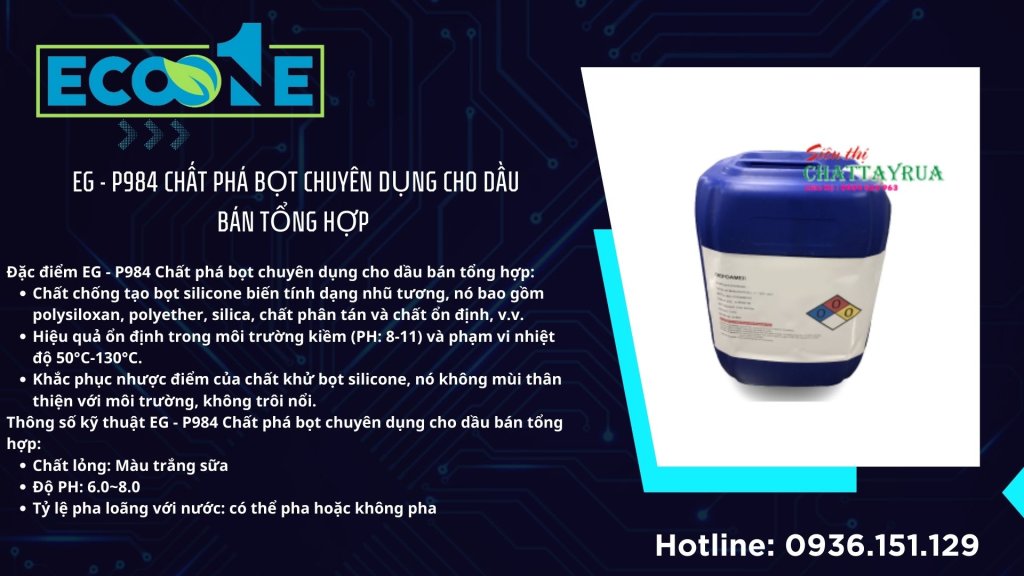 EG - P984 Chất phá bọt chuyên dụng cho dầu bán tổng hợp
