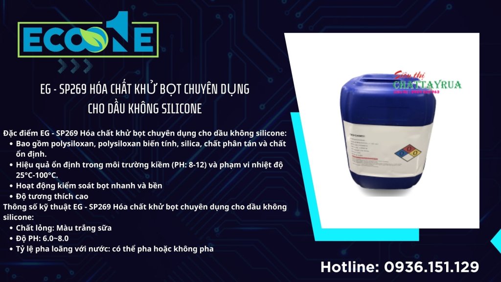 EG - SP269 Hóa chất khử bọt chuyên dụng cho dầu không silicone