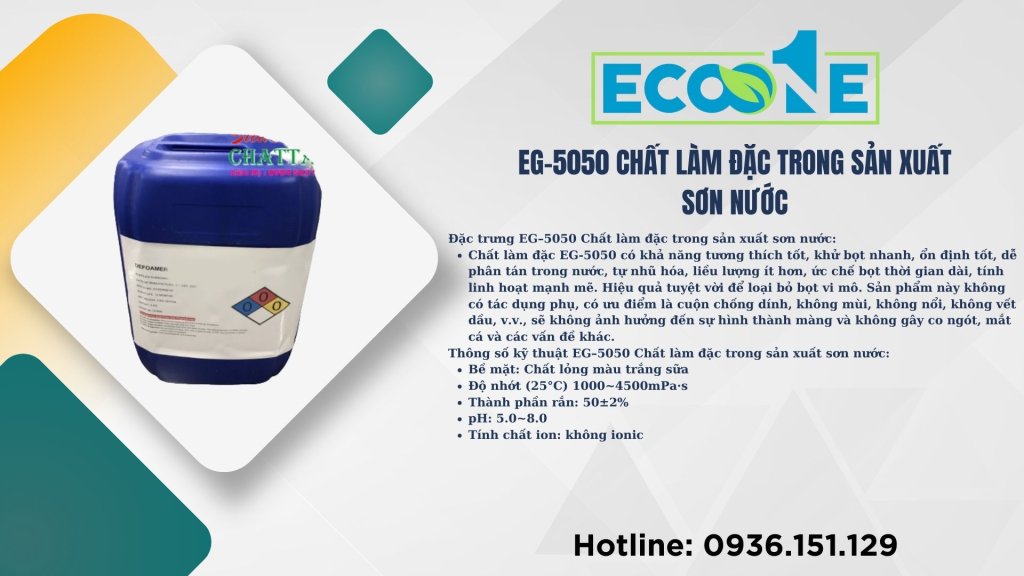 EG–5050 Chất làm đặc trong sản xuất sơn nước