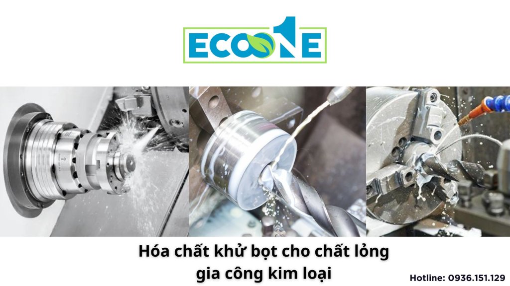 Hóa chất khử bọt cho chất lỏng gia công kim loại