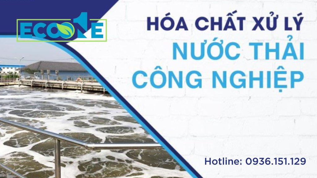 Hóa chất xử lý nước thải công nghiệp - Eco One Việt Nam
