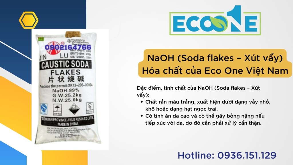 NaOH (Soda flakes – Xút vẩy) Hóa chất của Eco One Việt Nam