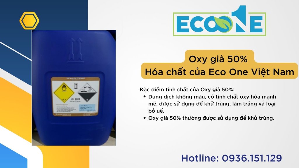 Oxy già 50% Hóa chất của Eco One Việt Nam