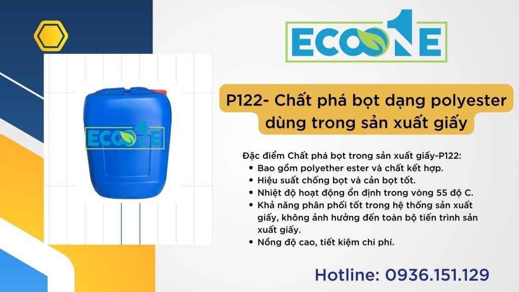 P122- Chất phá bọt dạng polyester dùng trong sản xuất giấy