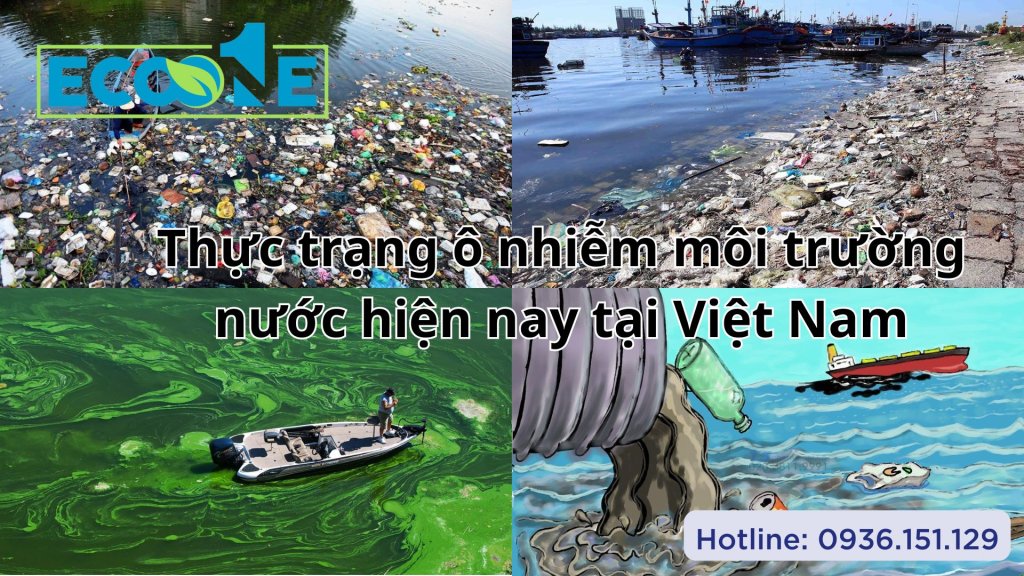 Thực trạng ô nhiễm môi trường nước hiện nay tại Việt Nam
