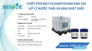 Chất phá BỌT ECOANTIFOAM EAN 300 xử lý nước thải và sản xuất giấy