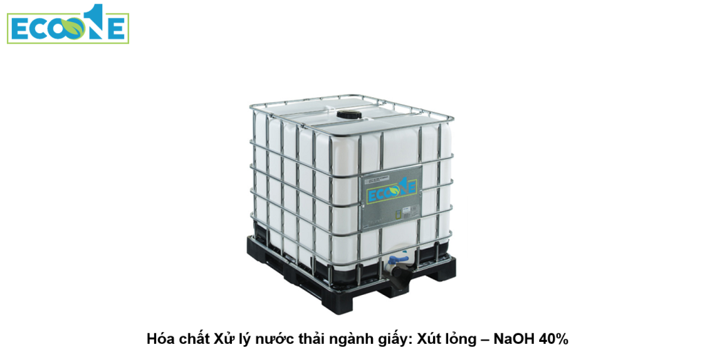 Hóa chất Xử lý nước thải ngành giấy - Xút lỏng_NaOH 40%