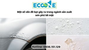 Một số vấn đề bọt gây ra trong ngành sản xuất sơn phủ bề mặt