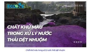 Chất Khử Màu Trong Xử Lý Nước Thải Dệt Nhuộm