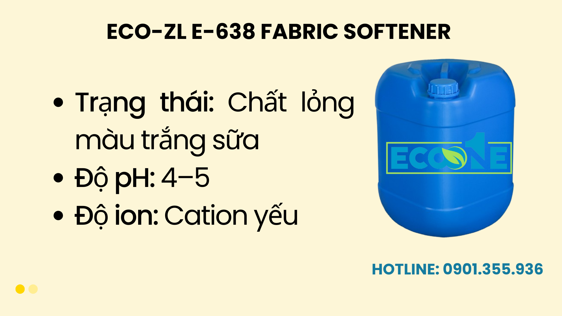 Eco Zl E 638 Fabric Softener (chất Làm Mềm Vải)
