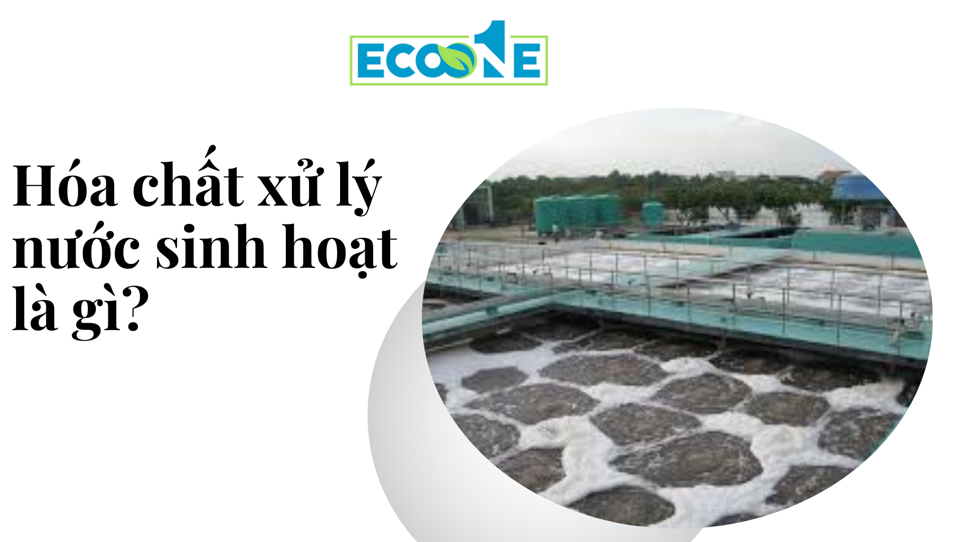 Hóa Chất Xử Lý Nước Sinh Hoạt Là Gì
