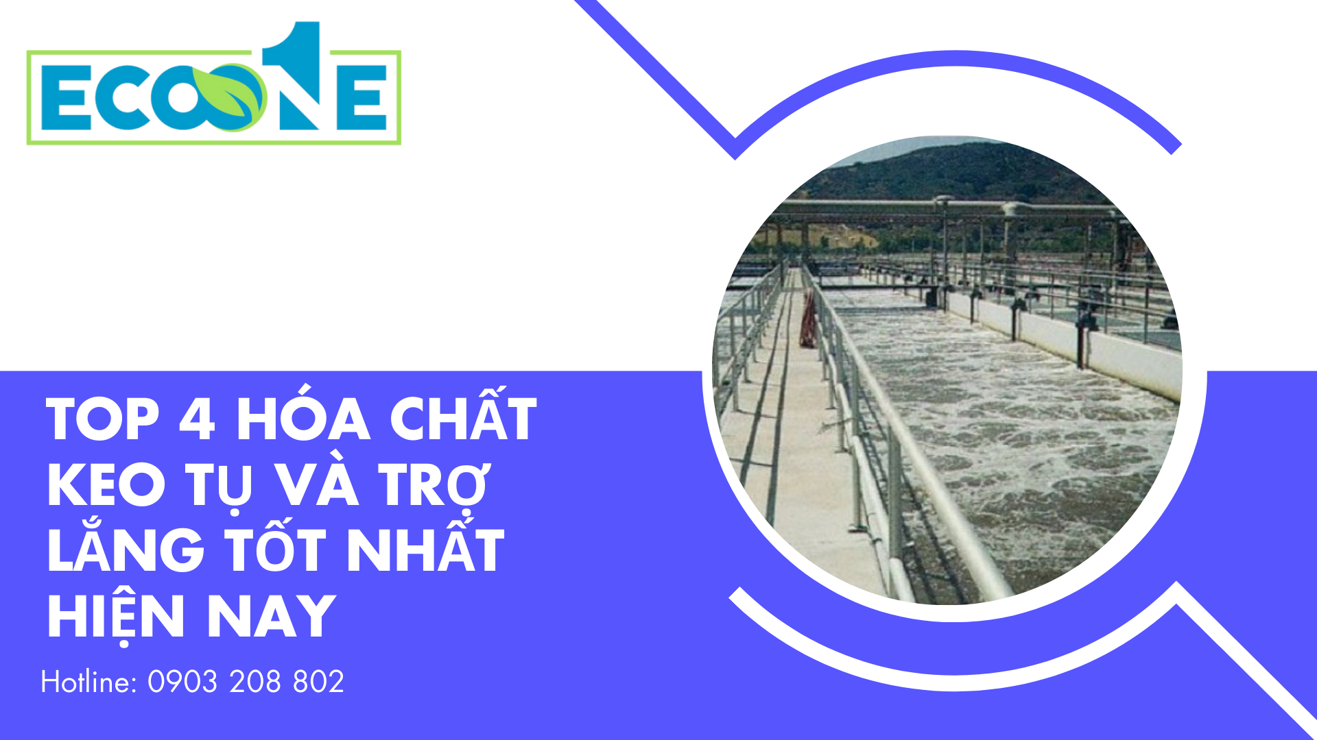 Top 4 Hóa Chất Keo Tụ Và Trợ Lắng Tốt Nhất Hiện Nay