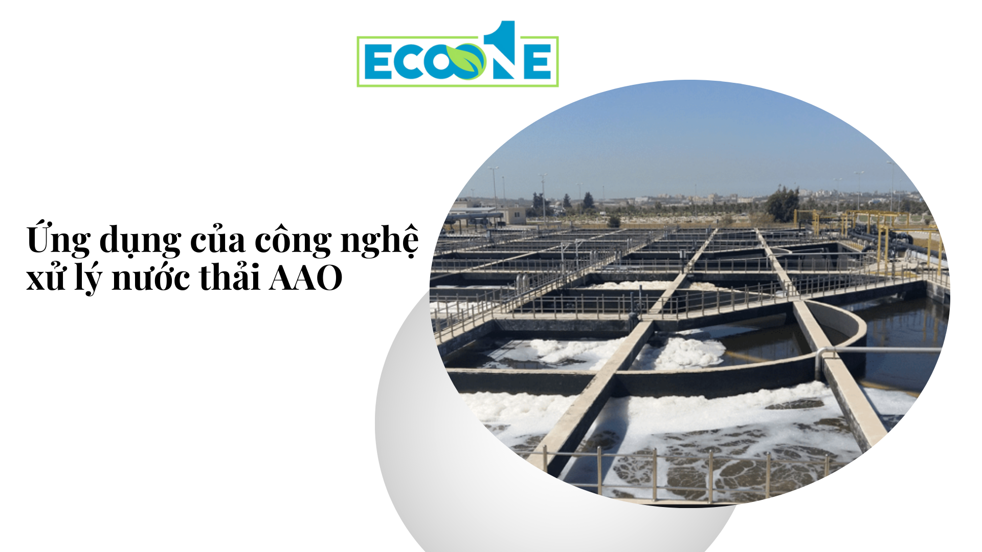 Ứng dụng của công nghệ xử lý nước thải AAO