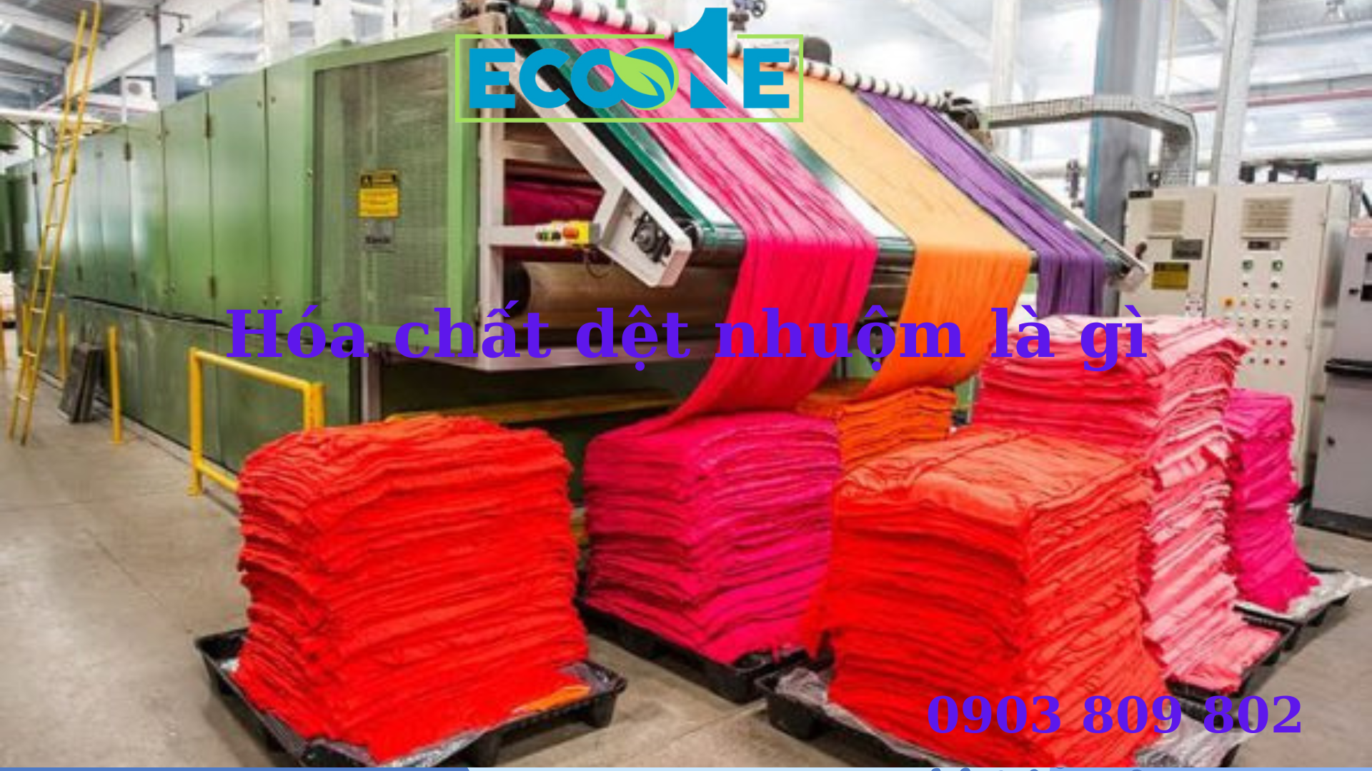Hóa chất dệt nhuộm là gì