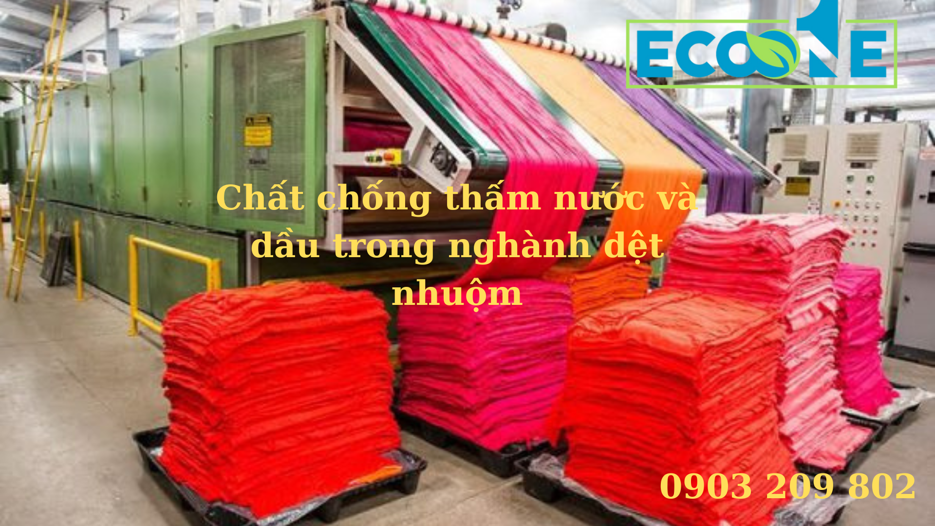 Chất Chống Thấm Nước Và Dầu Trong Nghành Dệt Nhuộm