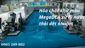 Hóa Chất Khử Màu Megadca Xử Lý Nước Thải Dệt Nhuộm