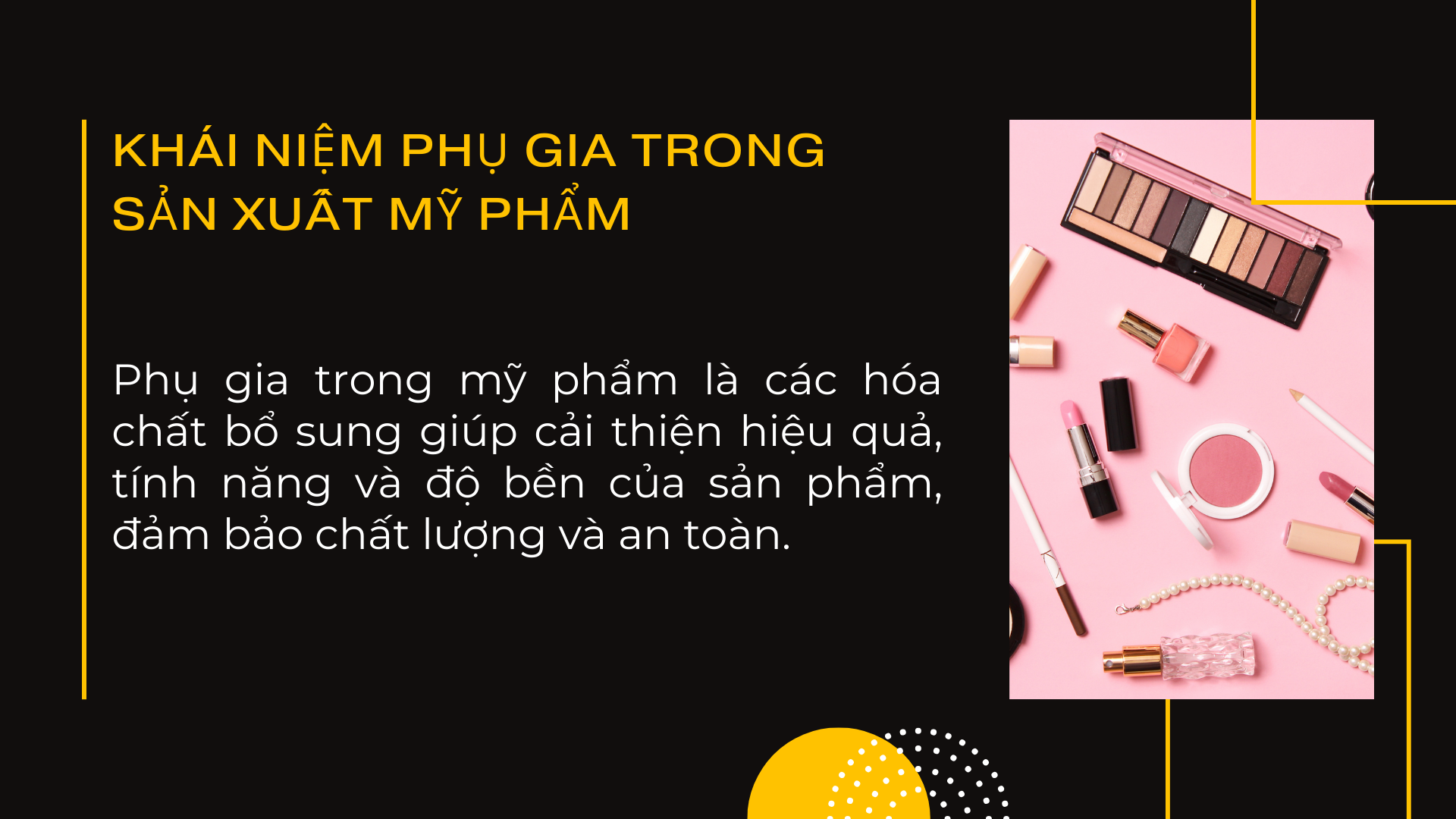 Khái Niệm Phụ Gia Trong Sản Xuất Mỹ Phẩm