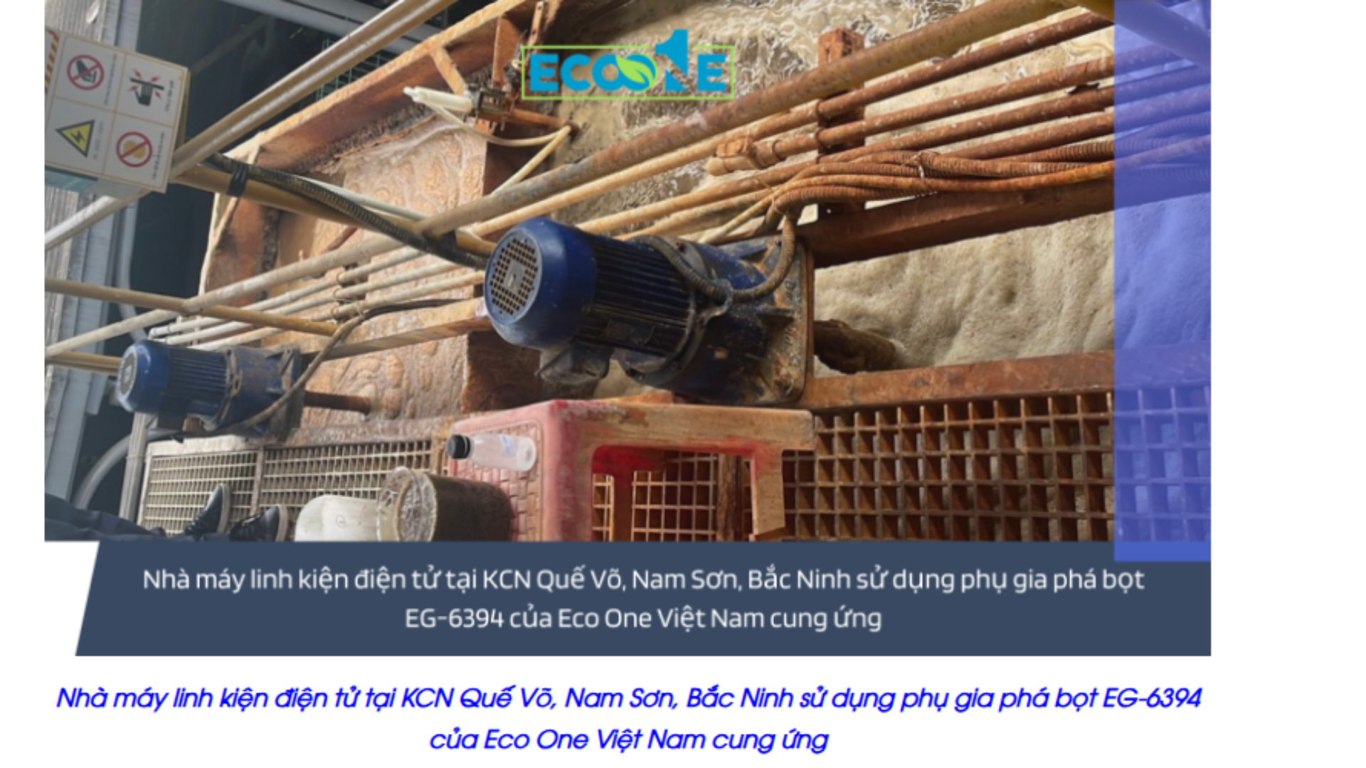 Nhà Máy Linh Kiện điện Tử Tại Kcn Quế Võ, Nam Sơn, Bắc Ninh Sử Dụng Phụ Gia Phá Bọt Eg 6394 Của Eco One Việt Nam Cung ứng