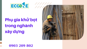 Phụ Gia Khử Bọt Trong Nghành Xây Dựng
