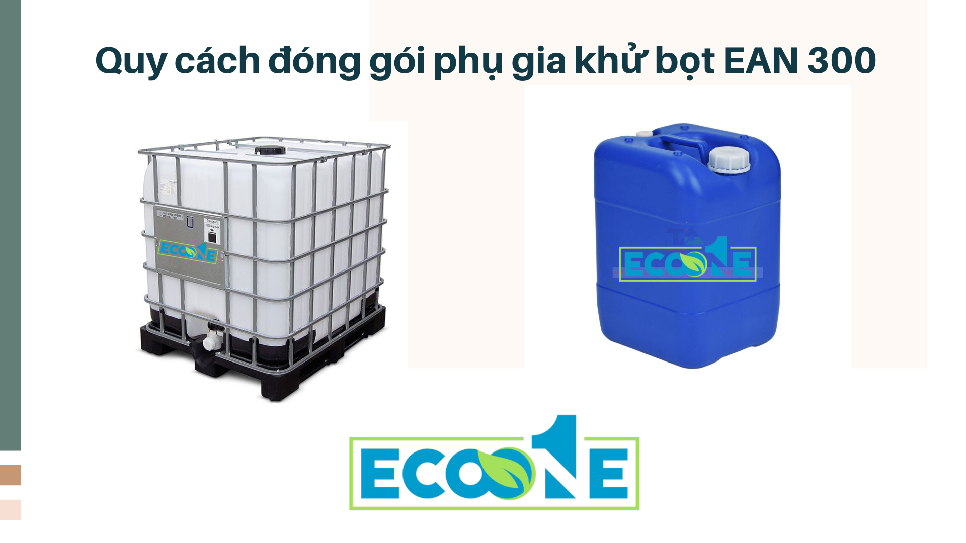 Quy Cách đóng Gói Phụ Gia Khử Bọt Ean 300