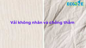 Vải Không Nhăn Và Chống Thấm
