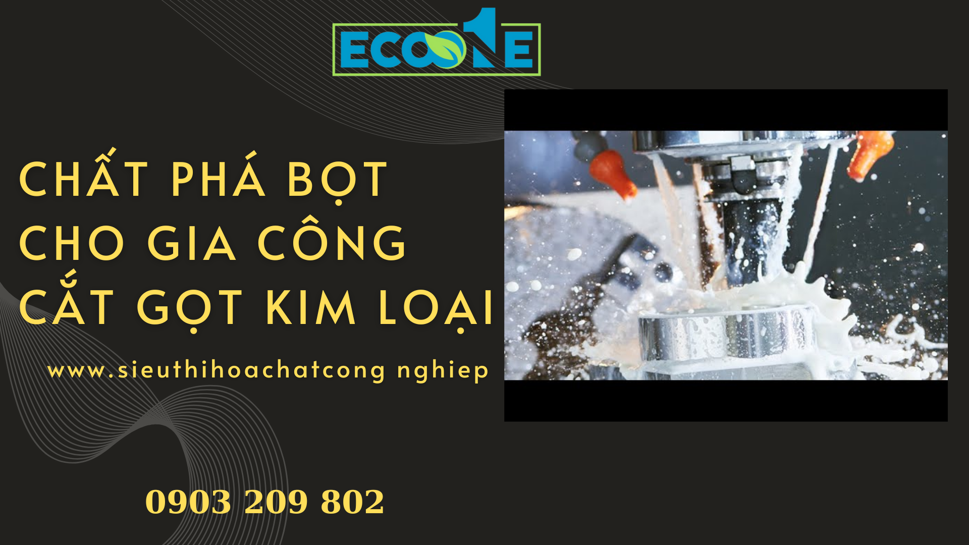 Chất Phá Bọt Cho Gia Công Cắt Gọt Kim Loại