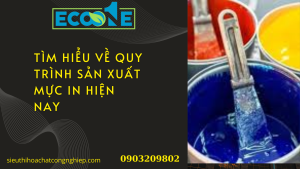 Tìm Hiểu Về Quy Trình Sản Xuất Mực In Hiện Nay