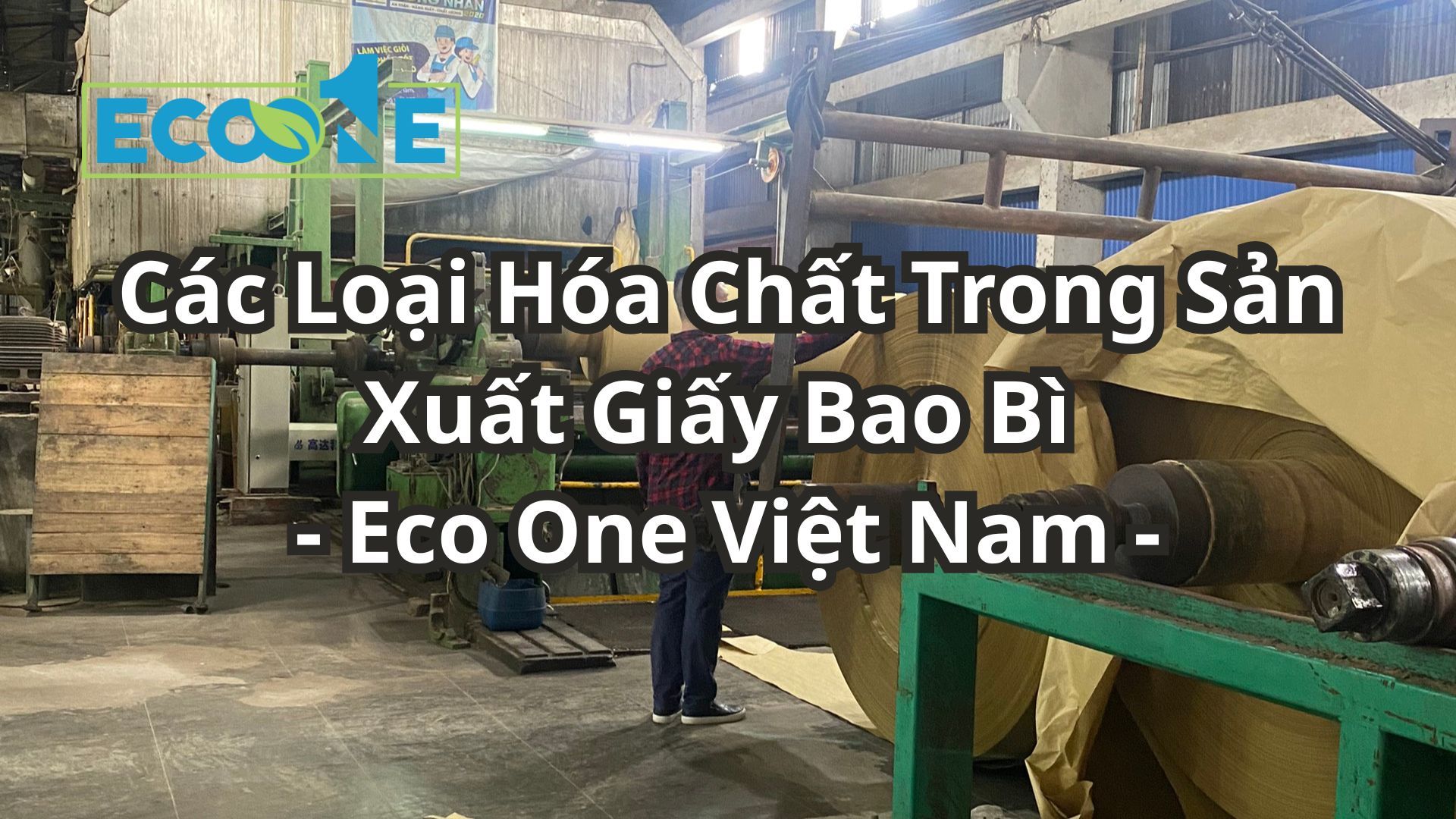 Các Loại Hóa Chất Trong Sản Xuất Giấy Bao Bì