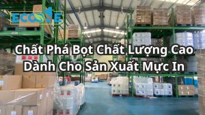 Chất Phá Bọt Chất Lượng Cao Dành Cho Sản Xuất Mực In