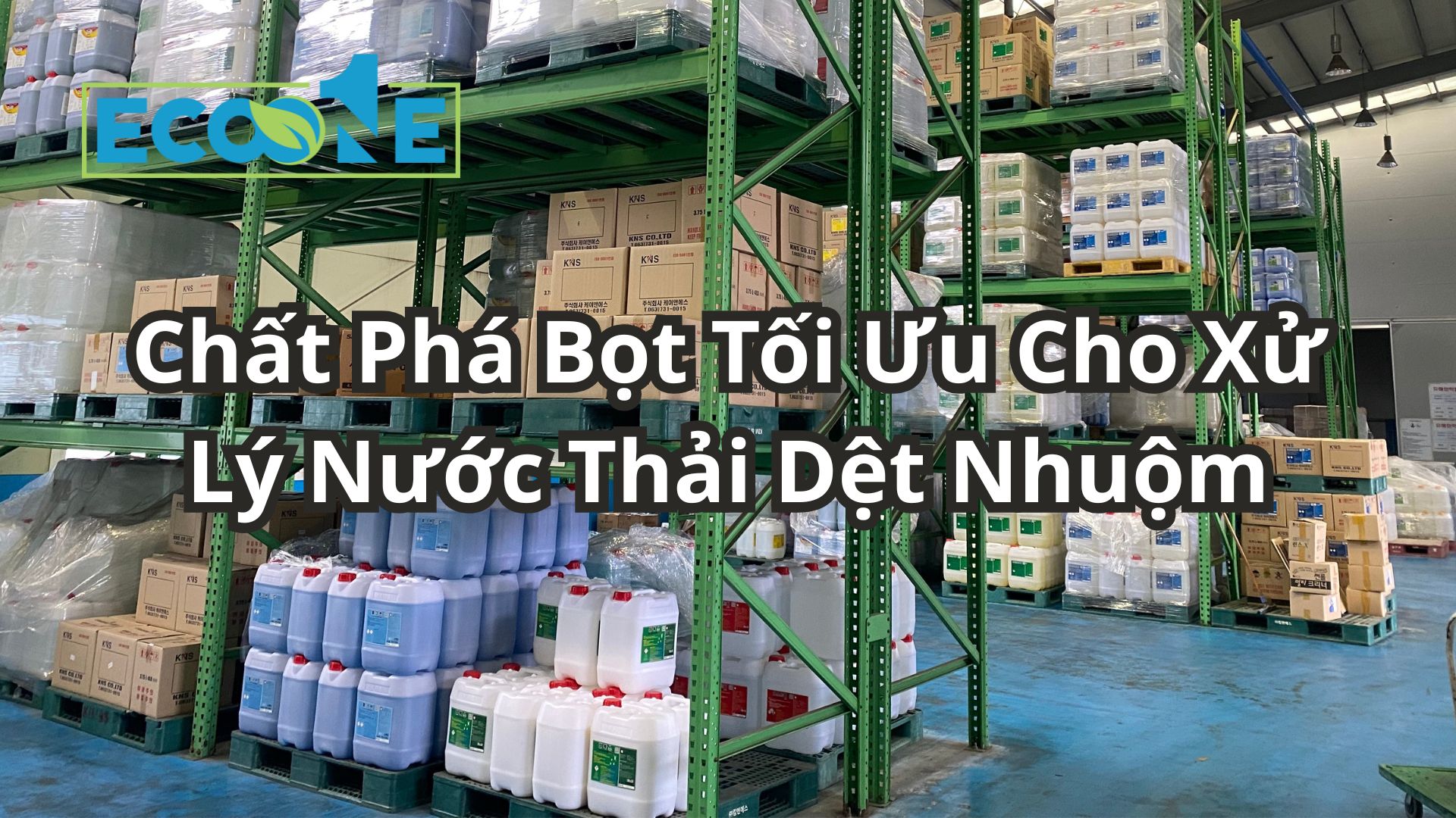 Chất Phá Bọt Tối Ưu Cho Xử Lý Nước Thải Dệt Nhuộm