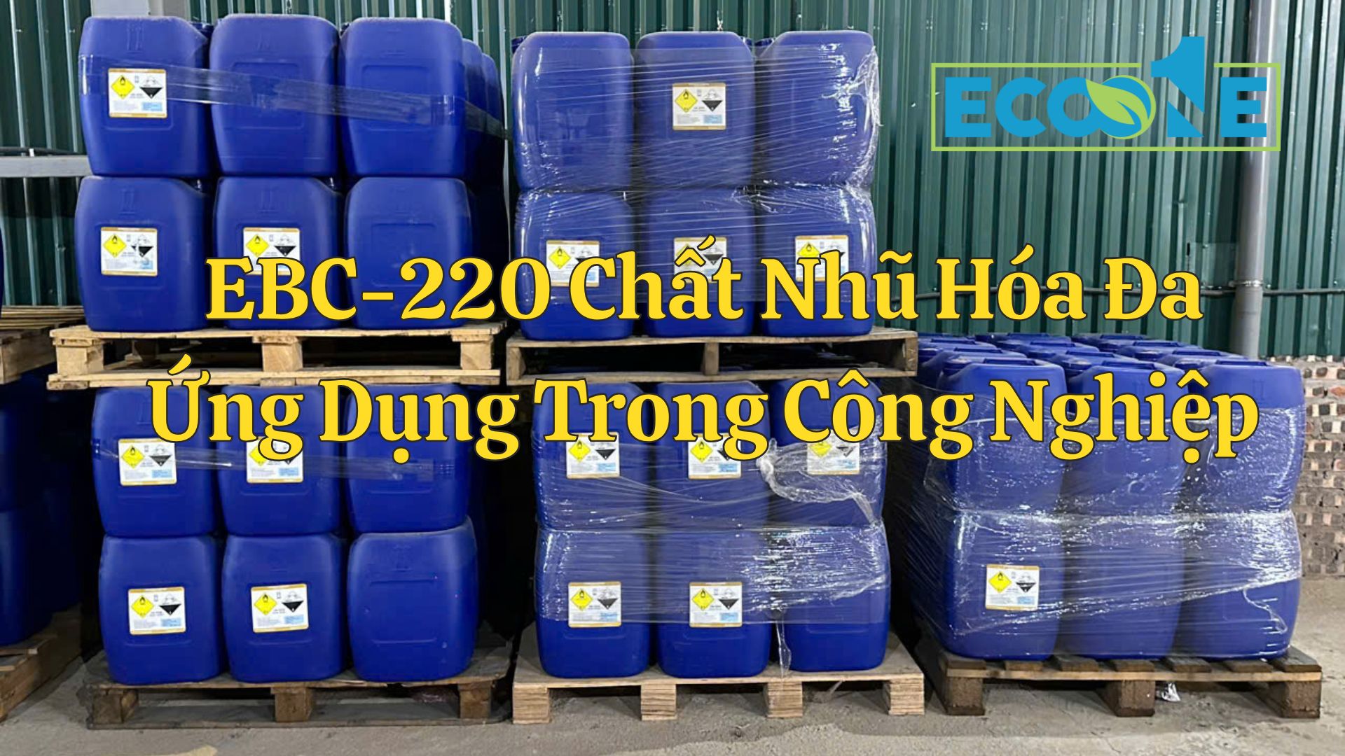 Ebc 220 Chất Nhũ Hóa Đa Ứng Dụng Trong Công Nghiệp