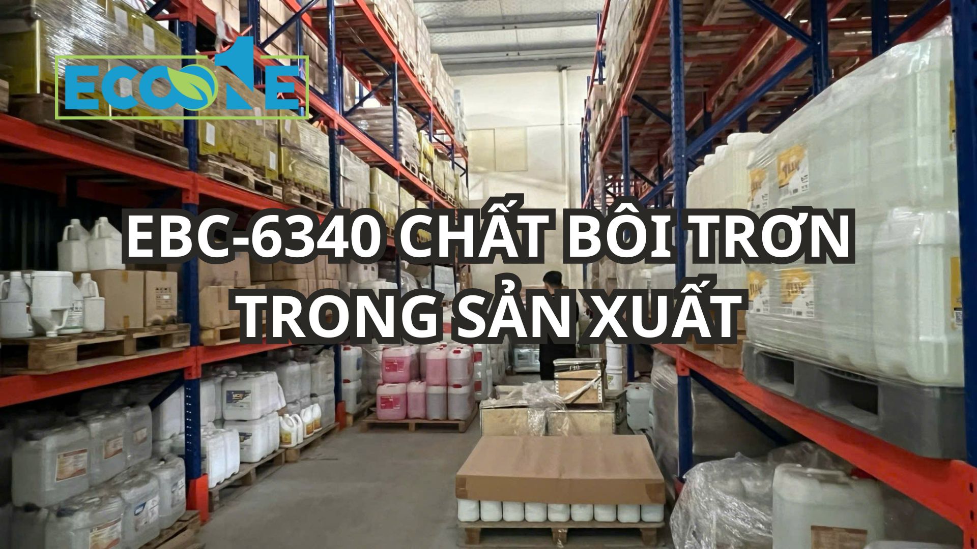 Ebc 6340 ChẤt BÔi TrƠn Trong SẢn XuẤt