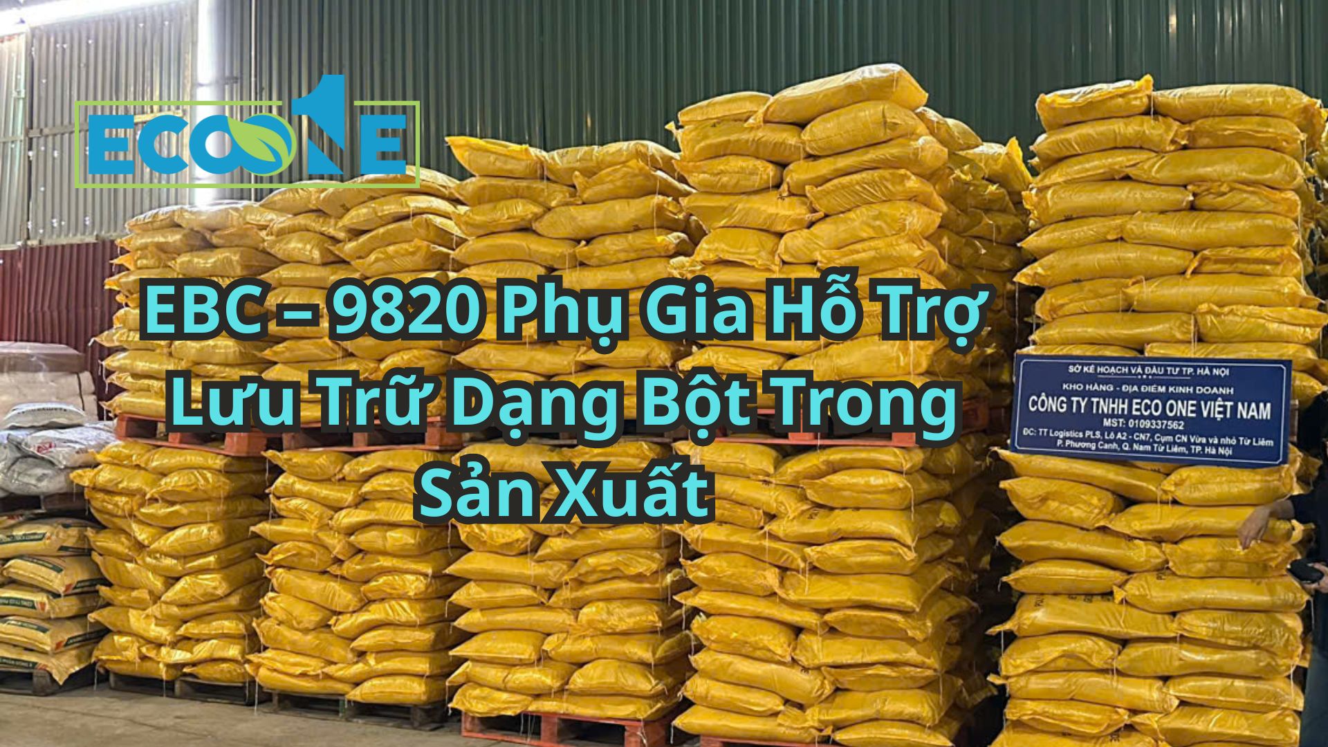 Ebc – 9820 Phụ Gia Hỗ Trợ Lưu Trữ Dạng Bột Trong Sản Xuất