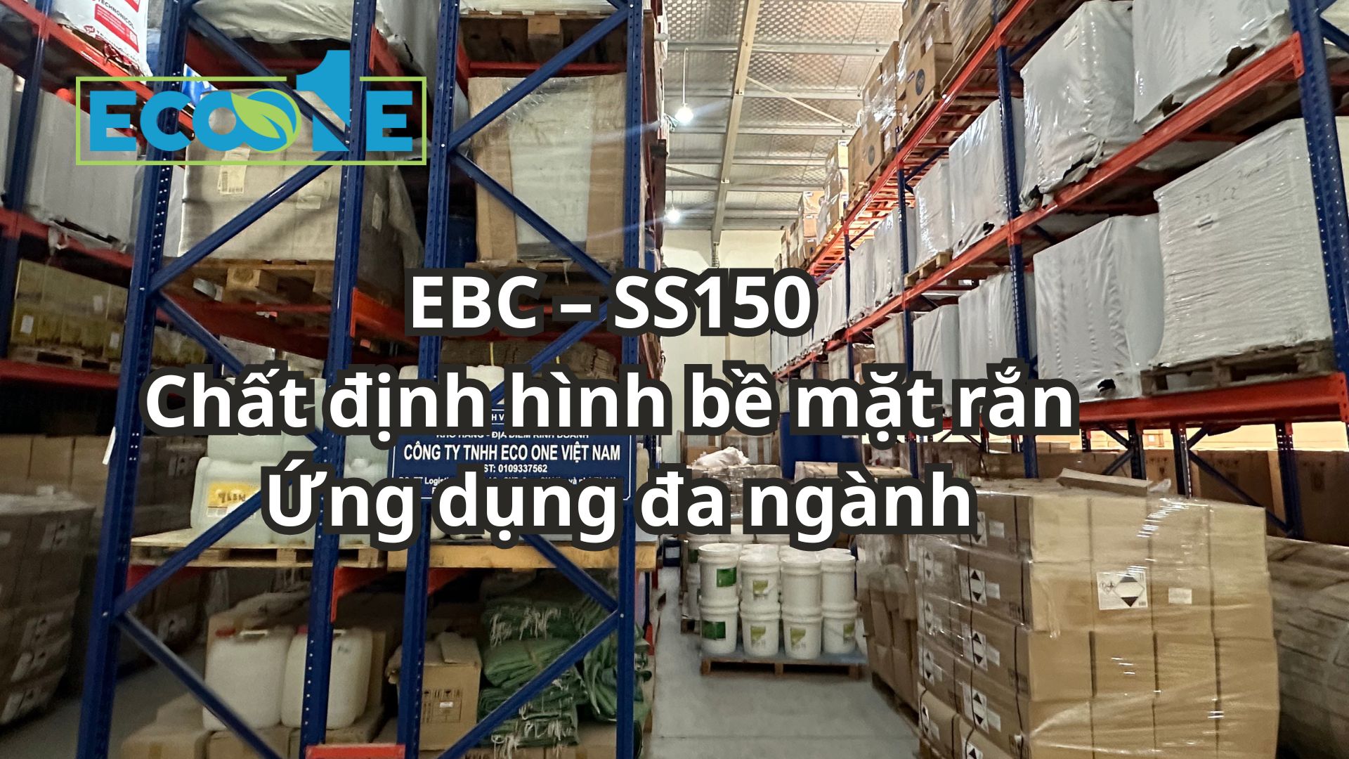 Ebc – Ss150 Chất định Hình Bề Mặt Rắn Ứng Dụng đa Ngành