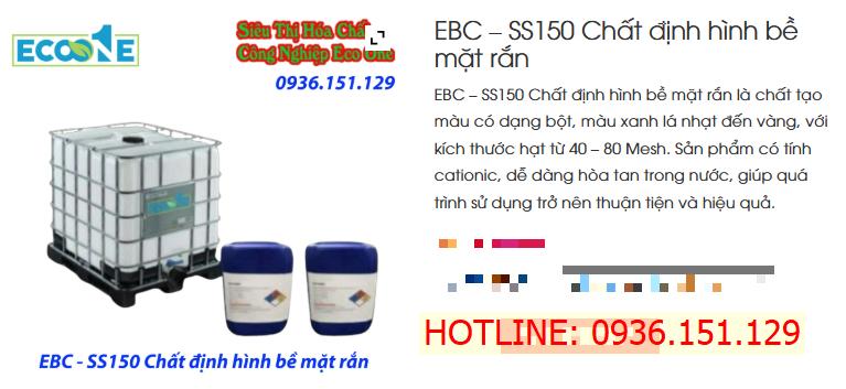 Ebc – Ss150 Chất định Hình Bề Mặt Rắn