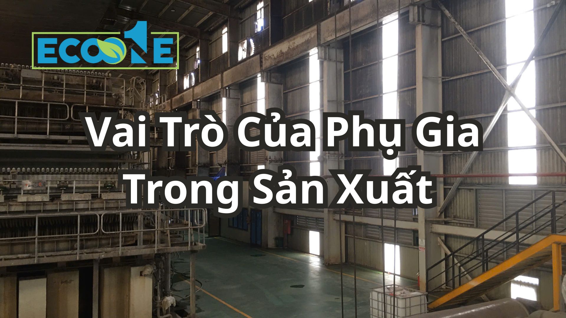 Vai Trò Của Phụ Gia Trong Sản Xuất
