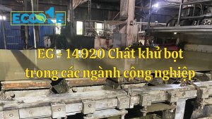 Eg 14920 Chất Khử Bọt Trong Các Ngành Công Nghiệp