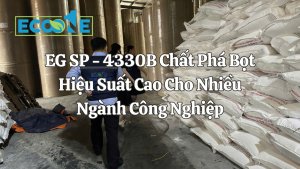 Eg Sp 4330b Chất Phá Bọt Hiệu Suất Cao Cho Nhiều Ngành Công Nghiệp