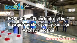 Eg Sp269 – “chiến Binh Diệt Bọt” Hiệu Quả Cao Cho Dệt May, Kim Loại Và Xử Lý Nước Thải