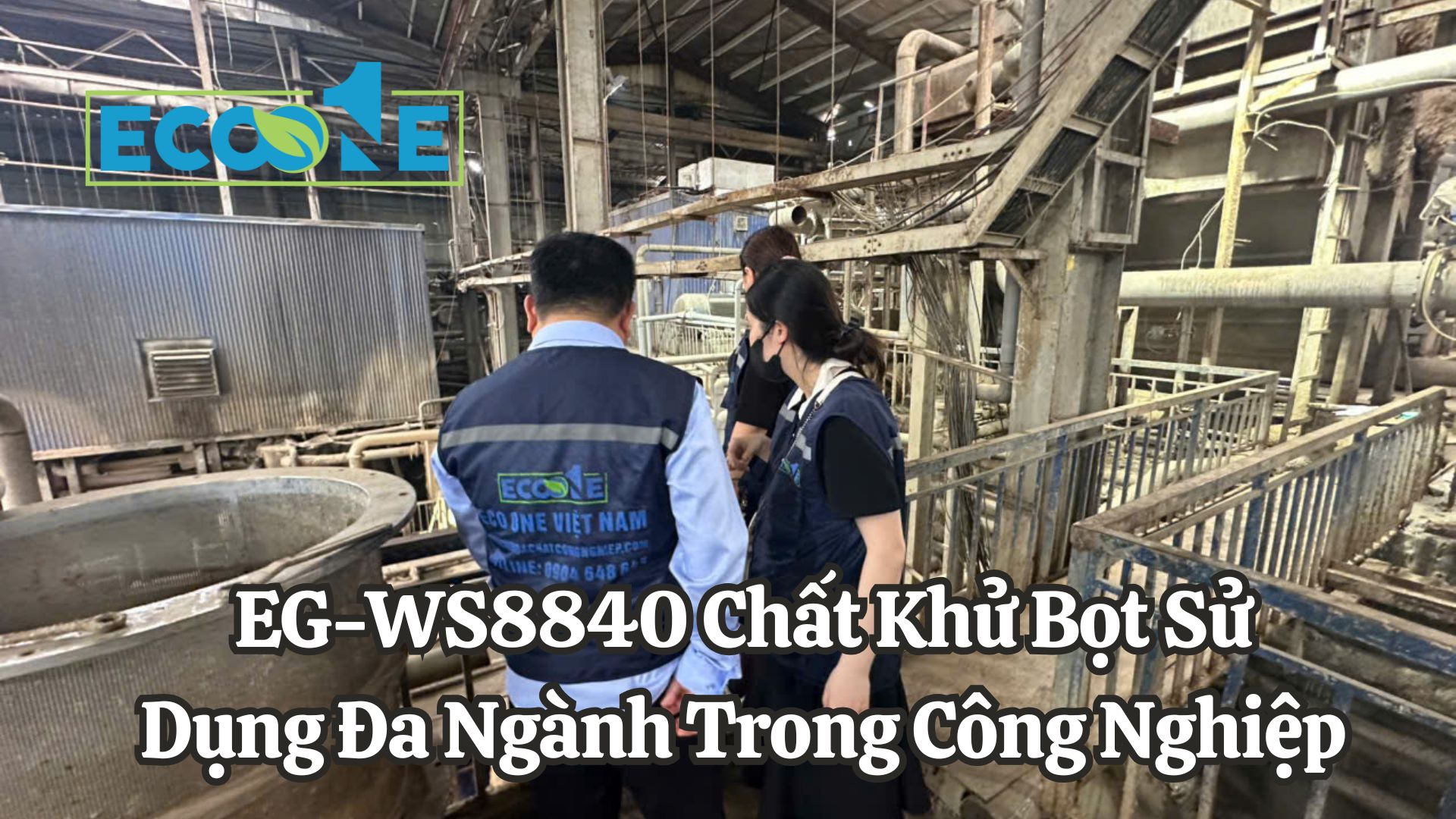 EG - WS8840 Chất Khử Bọt Sử Dụng Đa Ngành Trong Công Nghiệp