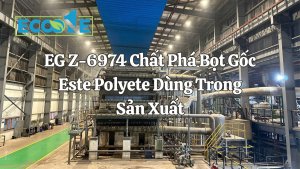 Eg Z 6974 Chất Phá Bọt Gốc Este Polyete Dùng Trong Sản Xuất